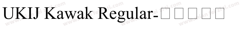 UKIJ Kawak Regular字体转换